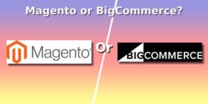 Why do merchants prefer Magento over BigCommerce?